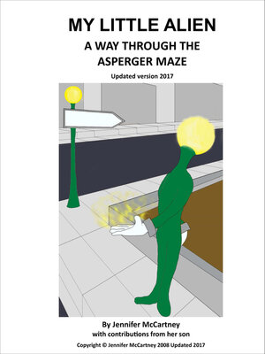 cover image of My Little Alien: a Way Through the Asperger Maze